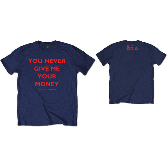 Blue Beatles t-shirt with red text: "You Never Give Me Your Money".