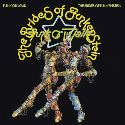 Album cover for The Brides of Funkenstein, “Funk or Walk,” featuring three figures.