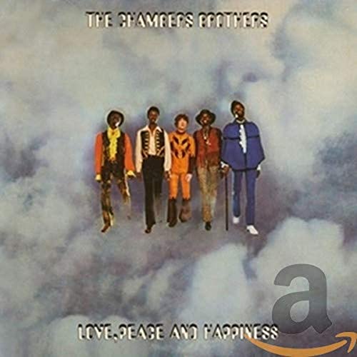 Album cover for The Chambers Brothers’ “Love, Peace and Happiness” featuring five men.