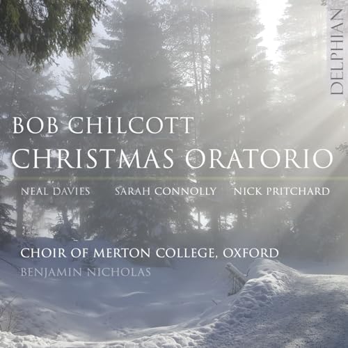 CD cover for Bob Chilcott’s Christmas Oratorio, snowy forest scene.