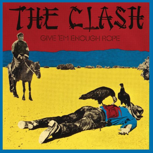 Album cover for The Clash’s “Give ‘Em Enough Rope” with a Western scene.