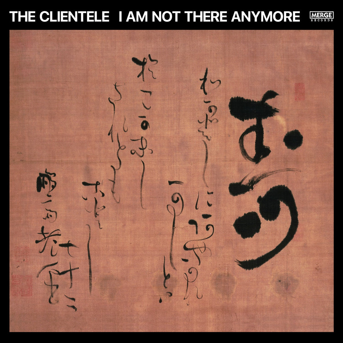 CD cover for The Clientele’s “I Am Not There Anymore” with abstract calligraphy.
