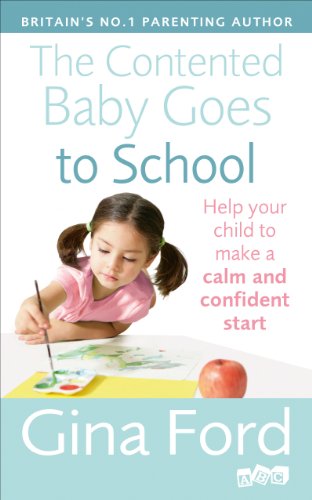 Book cover: girl painting, text “The Contented Baby Goes to School” and author name.