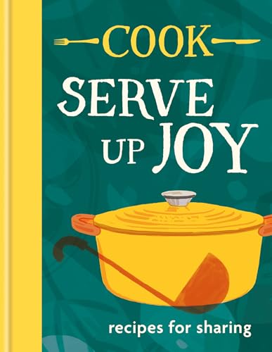 Cookbook cover with yellow pot illustration and text “COOK: Serve up Joy”.
