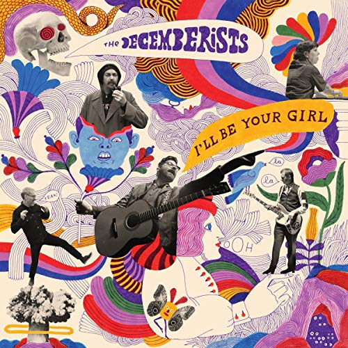 Album cover for The Decemberists’ “I’ll Be Your Girl” vinyl record, collage style.
