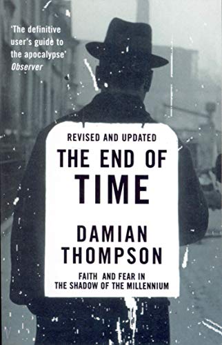 Book cover: "The End of Time" by Damian Thompson, man seen from behind.