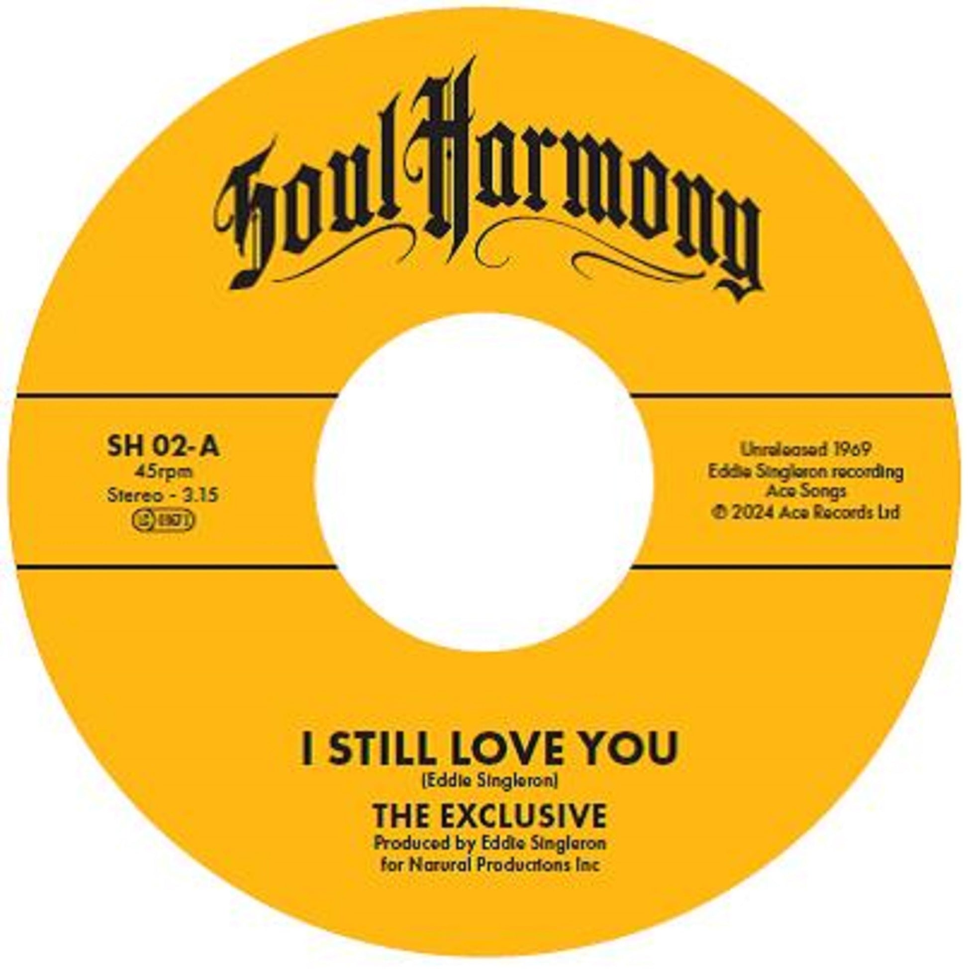 Yellow vinyl record label with black text: "The Exclusive - I Still Love You.