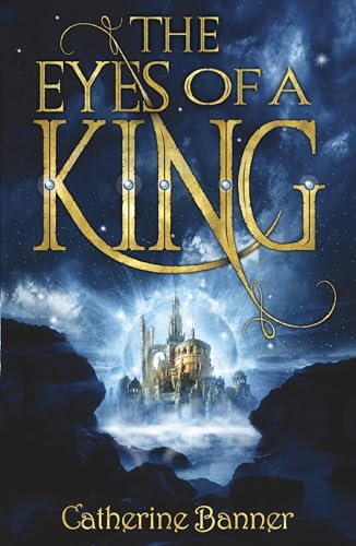 Book cover: fantasy cityscape with golden title, “The Eyes of a King.”