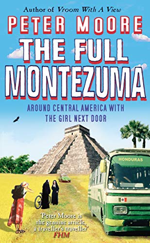 Book cover: "The Full Montezuma" with a Mayan pyramid and travel scene.