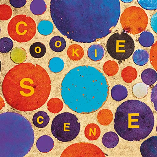 Album art featuring colorful circles on a textured background with yellow text reading Cookie Scene.
