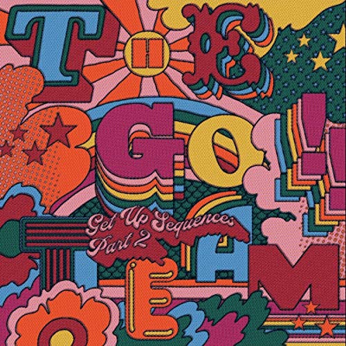 Colorful, psychedelic album cover for The Go! Team’s “Get Up Sequences Part 2.”