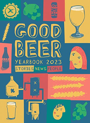 Colorful cover of "The Good Beer Yearbook 2023" with beer imagery and portraits.