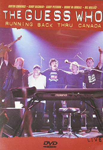 The Guess Who: Running Back Thru Canada [DVD]