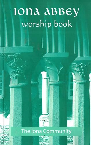 Book cover with green-toned image of stone pillars and text Iona Abbey Worship Book.