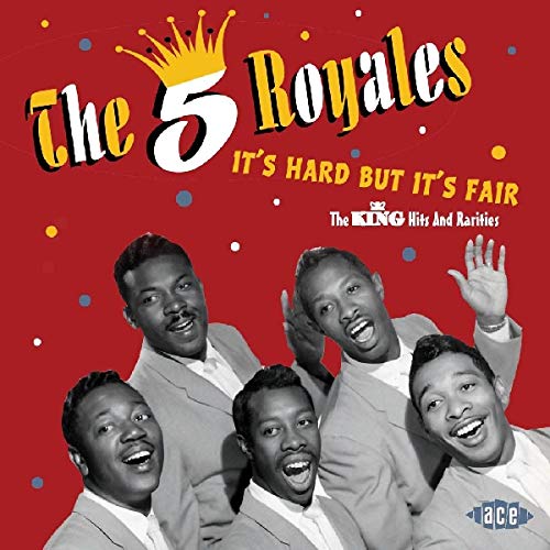 CD cover for The 5 Royales’ “It’s Hard But It’s Fair” featuring the band.