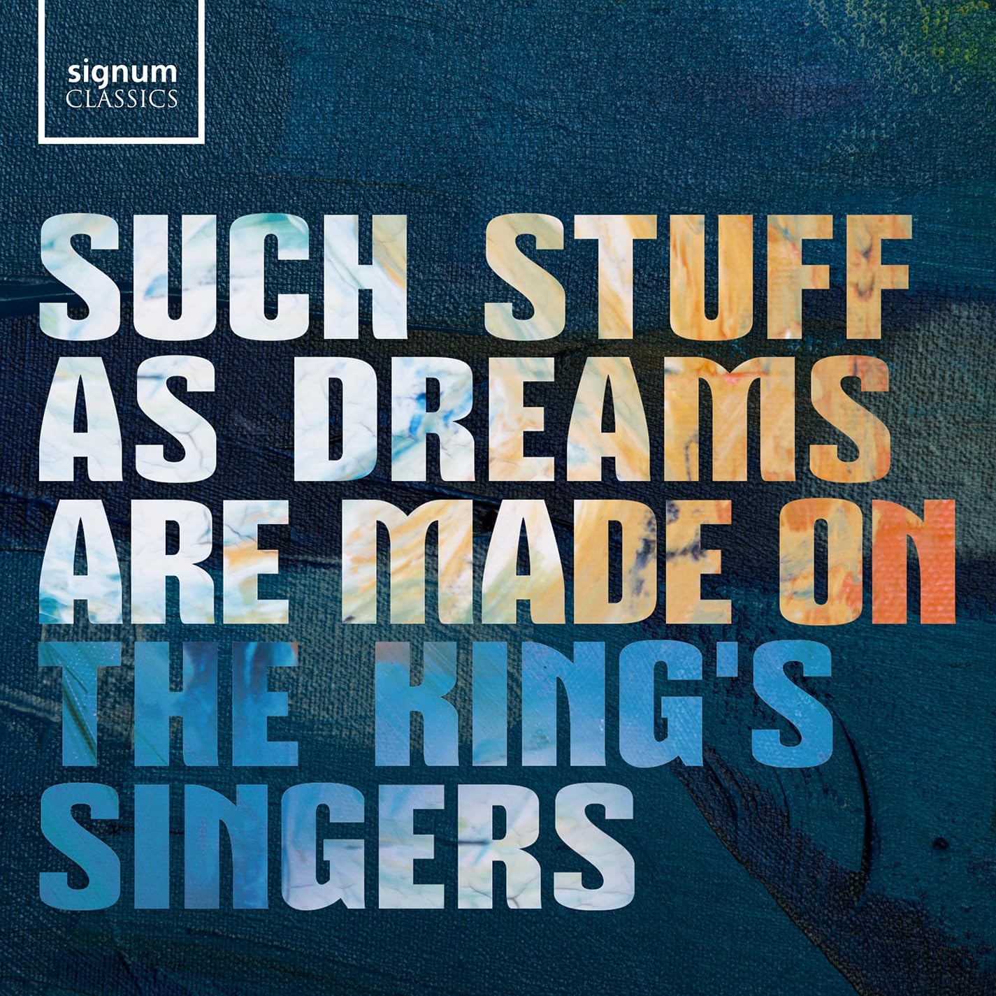 CD cover for The King’s Singers’ “Such Stuff As Dreams Are Made On.”