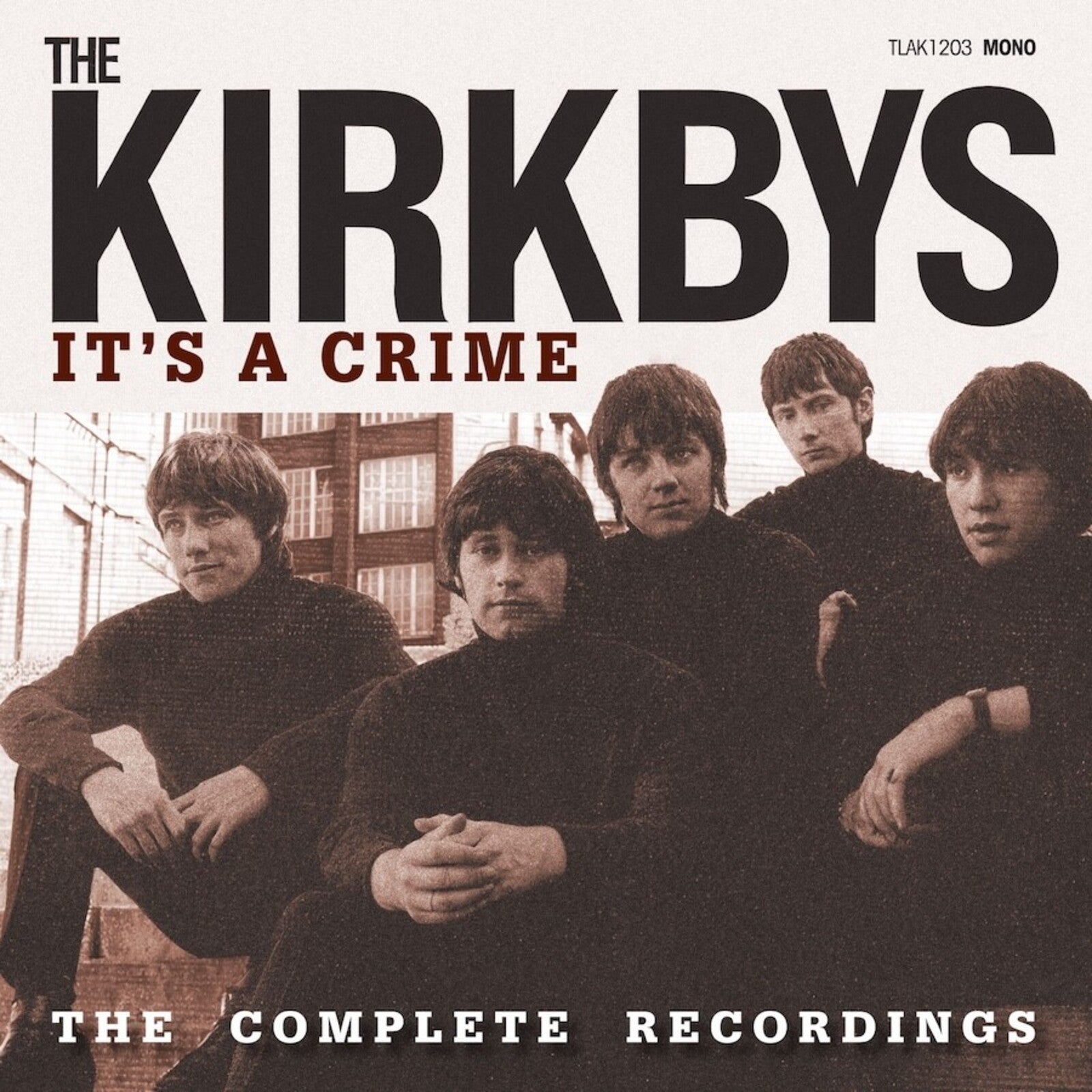 CD cover for The Kirkbys’ “It’s A Crime” featuring a band portrait.