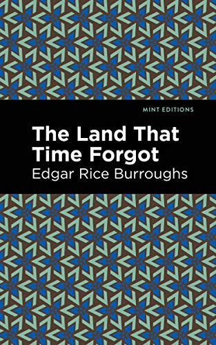 Book cover for "The Land That Time Forgot" by Edgar Rice Burroughs.