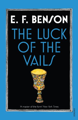 Book cover: “The Luck of the Vails” by E.F. Benson, with a golden goblet.