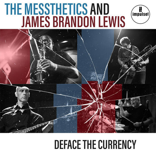 Album cover for The Messthetics and James Brandon Lewis, "Deface The Currency.