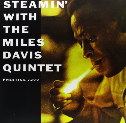Album cover for “Steamin’ With The Miles Davis Quintet” featuring Miles Davis.