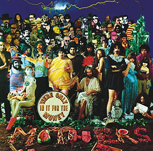 Album cover for The Mothers Of Invention’s “We’re Only In It For The Money.”