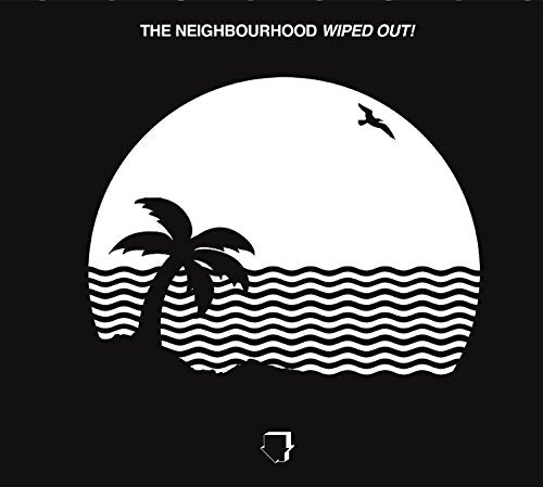 “The Neighbourhood - Wiped Out” CD cover with a black and white beach scene.