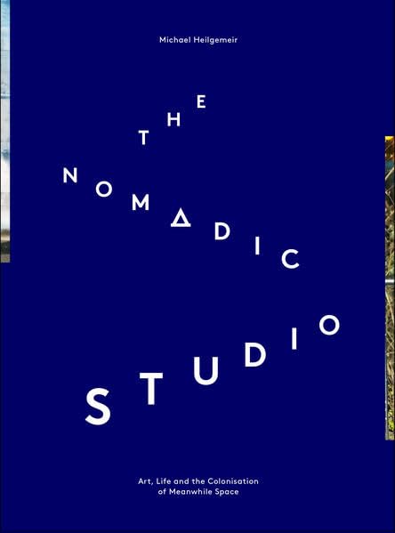 Dark blue book cover with white, diagonally arranged title: "The Nomadic Studio".