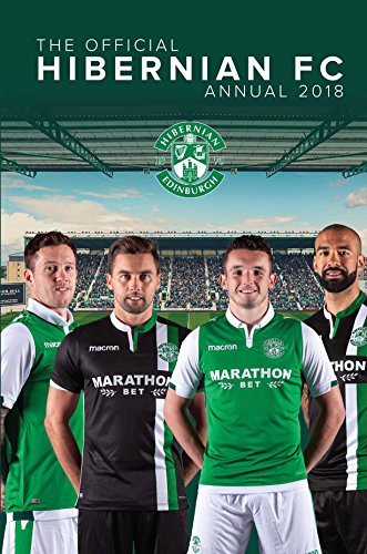 Hibernian FC Annual 2018 cover with footballers in green and black kits.