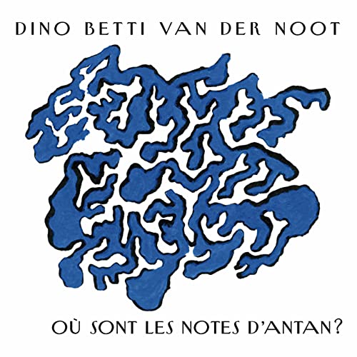 CD cover: abstract blue shapes with text "Dino Betti Van Der Noot".