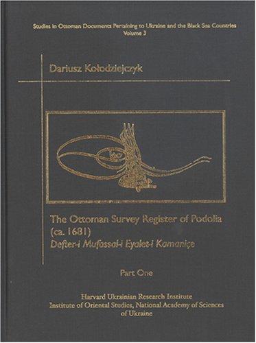 Dark book cover with gold Ottoman emblem and title: "The Ottoman Survey Register of Podolia.