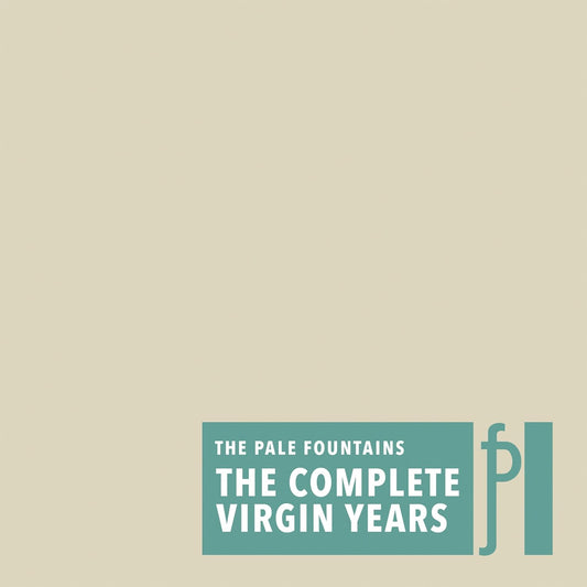CD cover for The Pale Fountains’ “The Complete Virgin Years” album.
