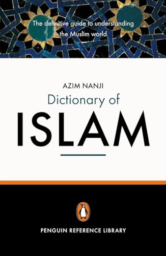 Book cover: "Dictionary of Islam" by Azim Nanji, Penguin Reference Library.