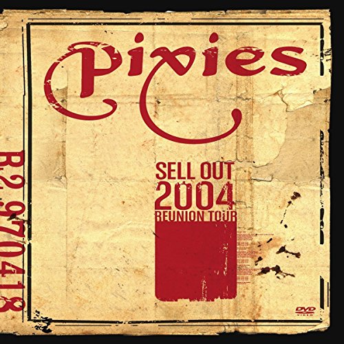 DVD cover with distressed beige background, red "Pixies" text, and "Sell Out 2004 Reunion Tour."