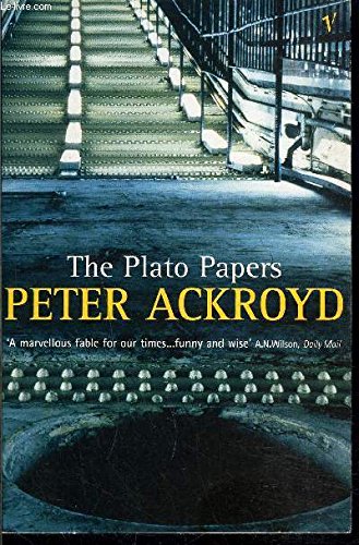 Book cover: "The Plato Papers" by Peter Ackroyd, featuring a sewer grate.