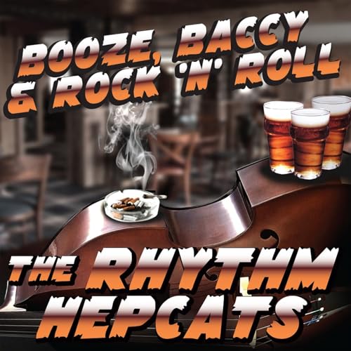 CD cover for The Rhythm Hepcats’ “Booze, Baccy & Rock N’ Roll.”
