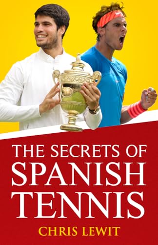 Book cover featuring two tennis players and a trophy, titled “The Secrets of Spanish Tennis.”