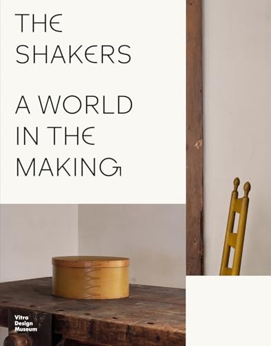 The Shakers: A World in the Making