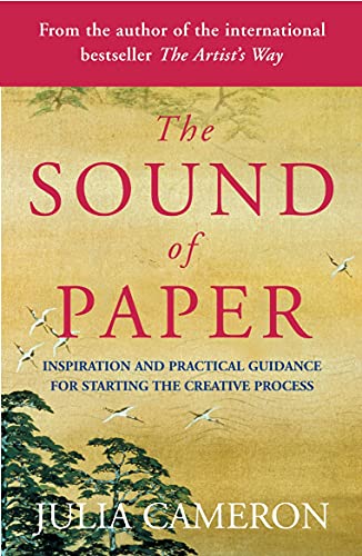 Book cover for "The Sound of Paper" by Julia Cameron, with birds.