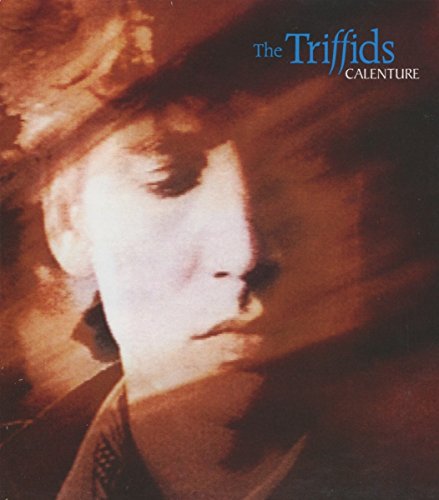 CD cover for The Triffids’ “Calenture” featuring a shadowed portrait.