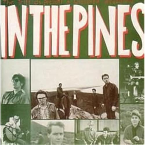 Vinyl record cover: "The Triffids - In The Pines" with band photos.