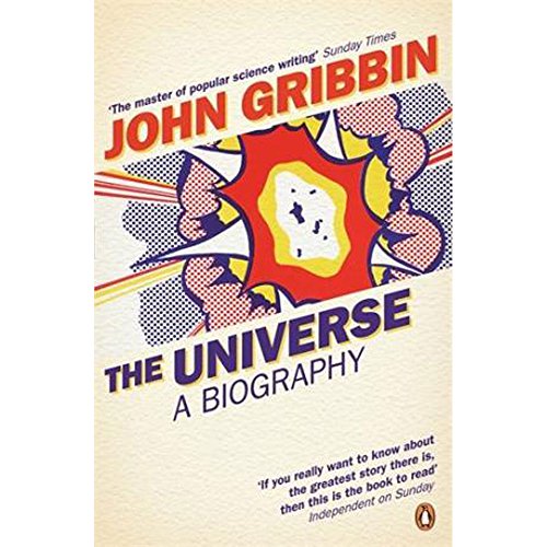 Book cover for "The Universe: A Biography" by John Gribbin, with a sun-like image.
