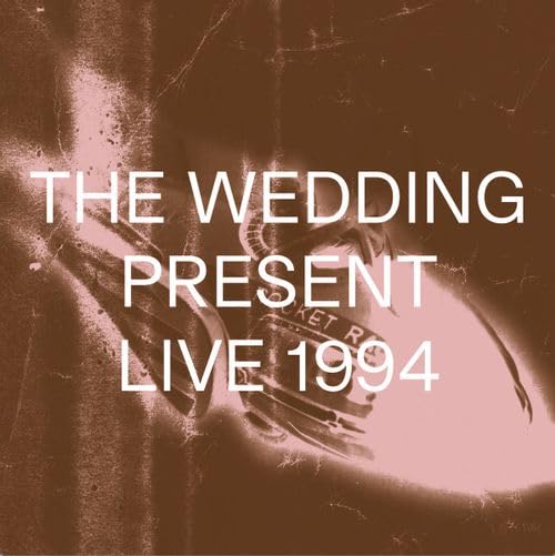 CD cover for The Wedding Present’s “LIVE 1994” with pink text.