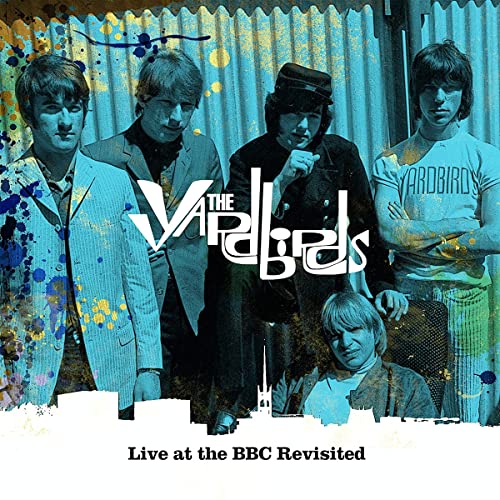 CD cover for The Yardbirds’ “Live At The BBC Revisited” album.