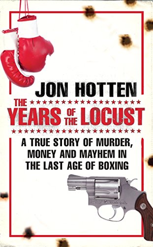Book cover featuring boxing glove, handgun, and text: "The Years of the Locust".