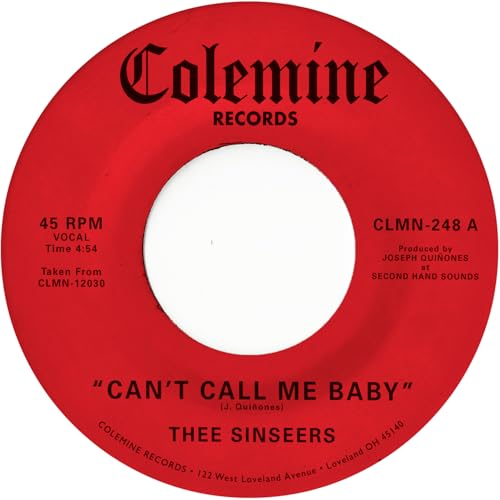 Red vinyl record label for Thee Sinseers song Can't Call Me Baby by Colemine Records.