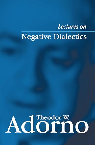 Book cover: "Lectures on Negative Dialectics" by Theodor W. Adorno.