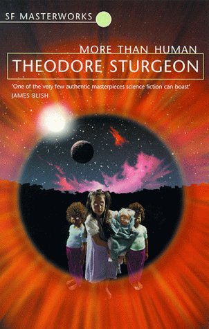 Book cover: "More Than Human" by Theodore Sturgeon, with children and space art.
