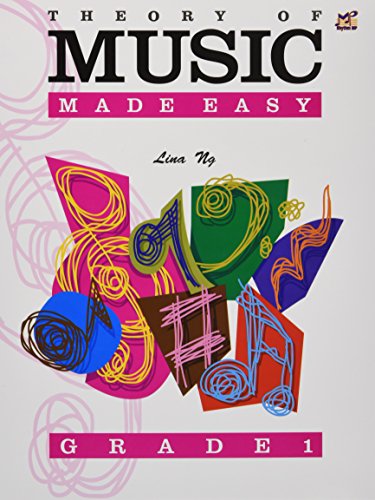 Front cover of Theory of Music Made Easy Grade 1 book by Lina Ng.