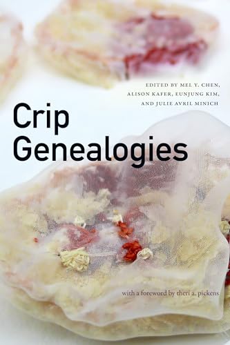 Book cover: “Crip Genealogies” with blurred, textured floral imagery.
